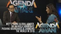 Agenda AWANI: WEF's Young Global Leader, Dr Anjhula Singh Bais: Pushing Boundaries & Changing the World in 2019