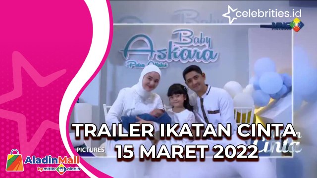 Video Trailer Ikatan Cinta 15 Maret 2022