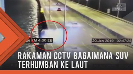Rakaman CCTV Jambatan Pulau Pinang bagaimana SUV terhumban ke laut
