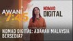 Nomad Digital: Adakah Malaysia bersedia?