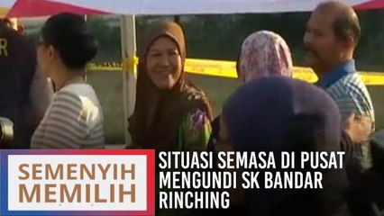 #SemenyihMemilih: Situasi semasa di pusat mengundi SK Bandar Rinching