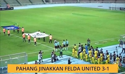 Pahang jinakkan Felda United 3-1