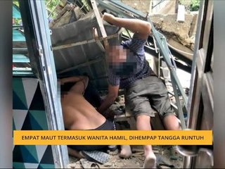 Empat maut termasuk wanita mengandung, dihempap tangga runtuh