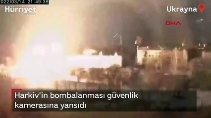 Harkiv'in bombalanması güvenlik kamerasına yansıdı