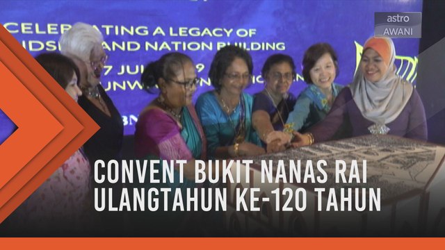 Convent Bukit Nanas rai ulangtahun ke-120 tahun