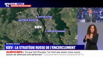 Quelle est la stratégie de l'armée russe pour tenter de prendre Kiev ?