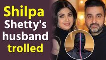 Shilpa Shetty's husband Raj Kundra gets brutally trolled