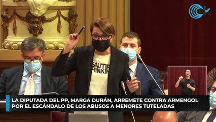 Télécharger la video: La diputada del PP, Marga Durán, arremete contra Armengol por el escándalo de los abusos a menores tuteladas