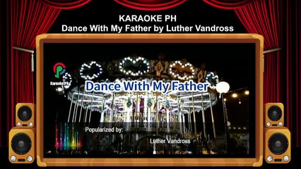 Luther Vandross Dance With My Father Karaoke PH