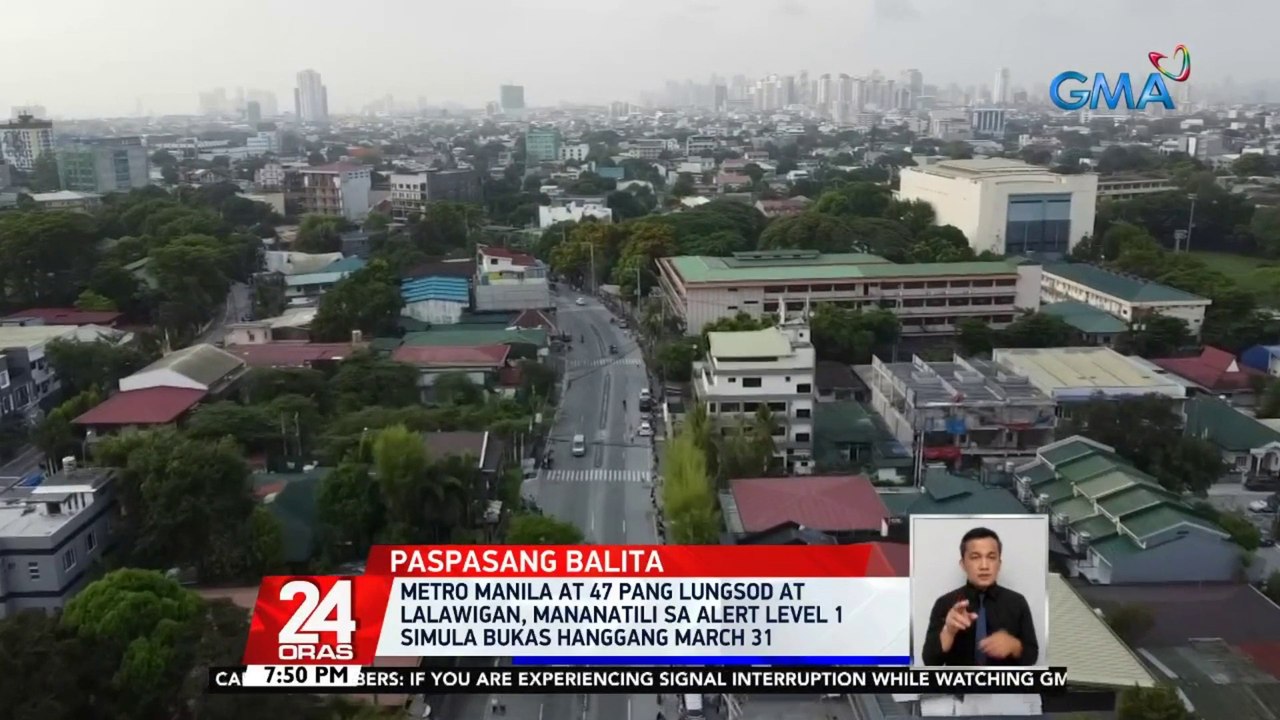 Metro Manila at 47 pang lungsod at lalawigan, mananatili sa Alert level 1 simula bukas hanggang March 31 | 24 Oras