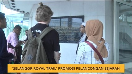 'Selangor Royal Trail' promosi pelancongan sejarah