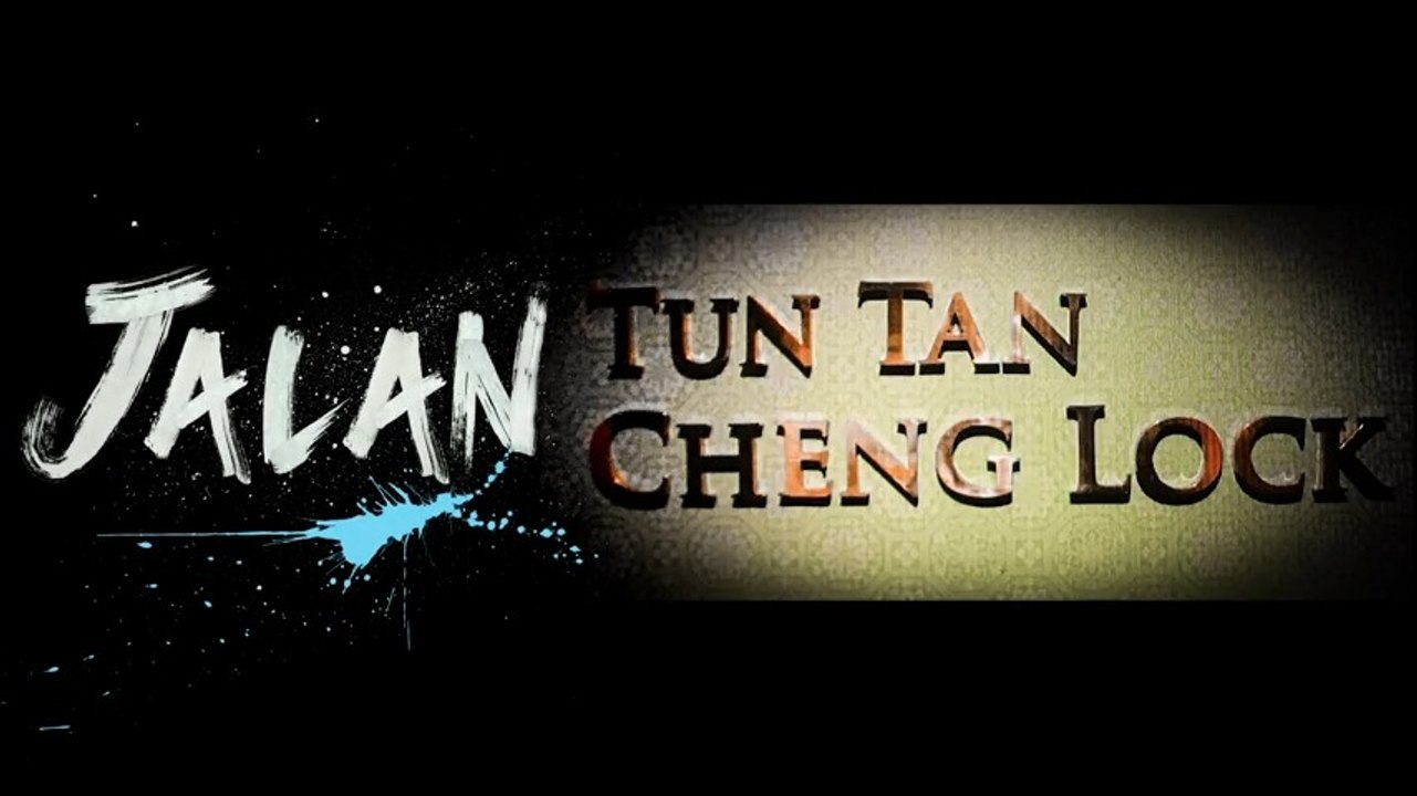 #JALAN Tun Tan Cheng Lock