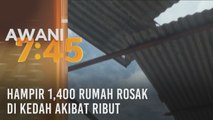 Hampir 1,400 rumah rosak di Kedah akibat ribut