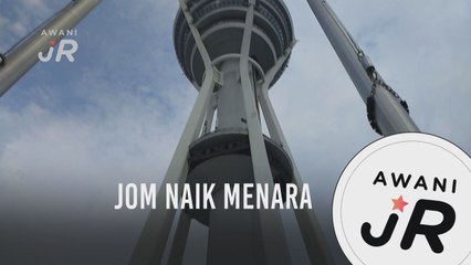 #AWANIJr: Jom naik menara