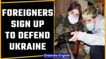 Thousands of foreign volunteers help Ukraine fight Russia | Oneindia News