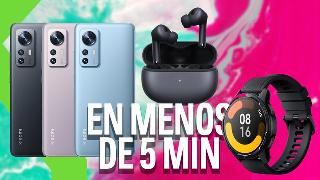 XIAOMI en menos de 5 MINUTOS: Xiaomi 12, Buds 3T Pro y Watch S1 Active