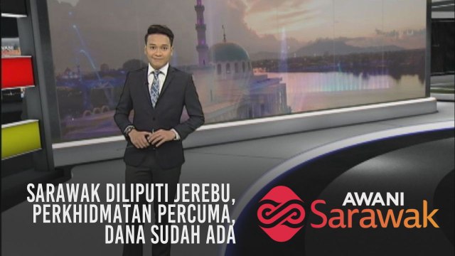 AWANI Sarawak [13/08/2019] Sarawak diliputi jerebu, Perkhidmatan percuma, Dana sudah ada