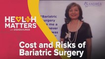 Health Matters with Dishen Kumar: Cost and Risks of Bariatric Surgery