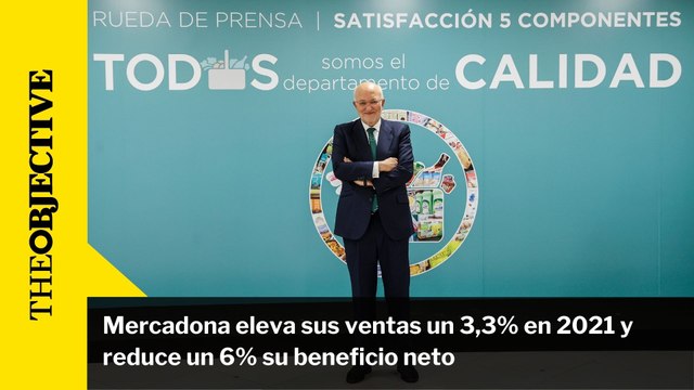 Mercadona eleva sus ventas un 3,3% en 2021 y reduce un 6% su beneficio neto
