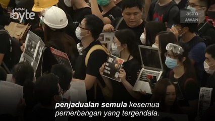 #AWANIByte: Protes Hong Kong punca penerbangan dibatalkan