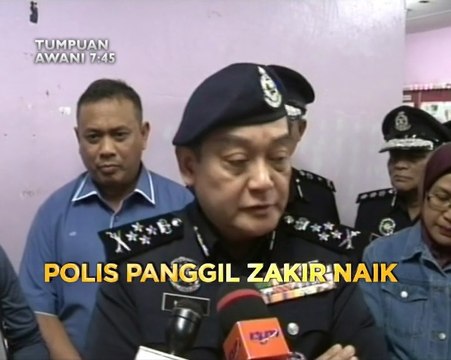 Tumpuan AWANI 7.45: Polis panggil Zakir Naik & lebih tinggi daripada Q1