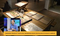 Cerita Sebalik Berita: Sarawak product pavilion, membawa Bumi Kenyalang di Kuala Lumpur