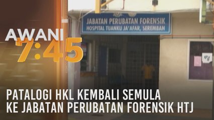 Patalogi HKL kembali semula ke Jabatan Perubatan Forensik HTJ
