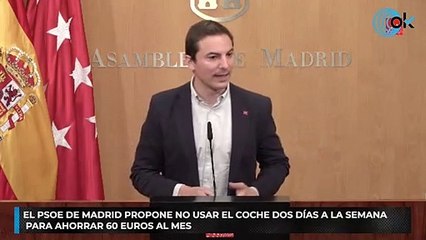 El PSOE de Madrid propone no usar el coche dos días a la semana para ahorrar 60 euros al mes
