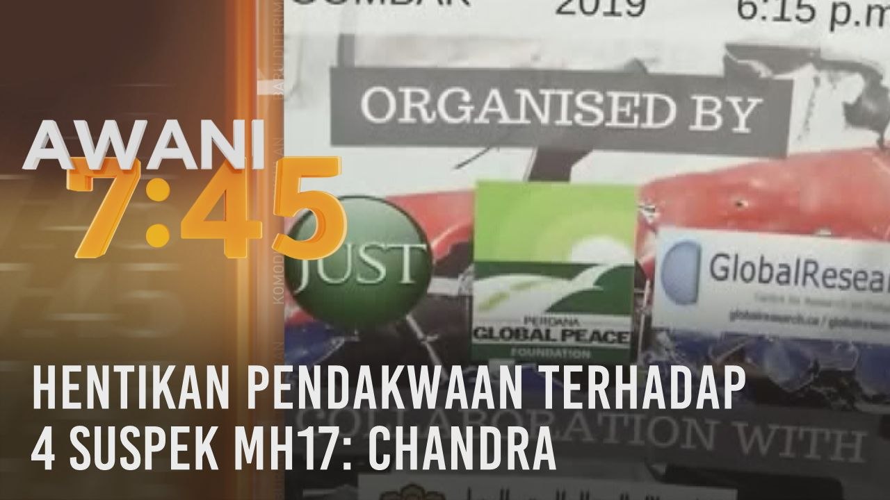 Hentikan pendakwaan terhadap 4 suspek MH17: Chandra