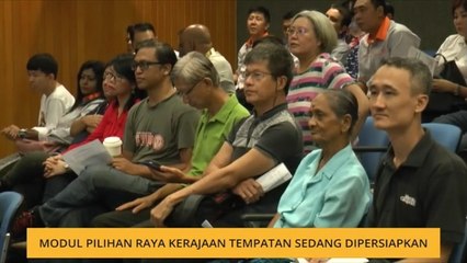 Modul pilihan raya kerajaan tempatan sedang dipersiapan