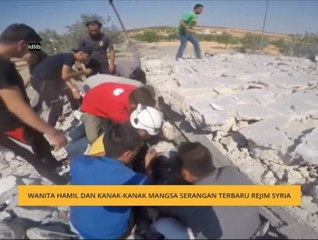 Wanita hamil dan kanak-kanak mangsa serangan terbaru rejim Syria