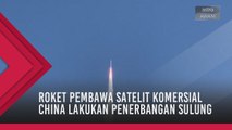 Roket pembawa satelit komersial China lakukan penerbangan sulung