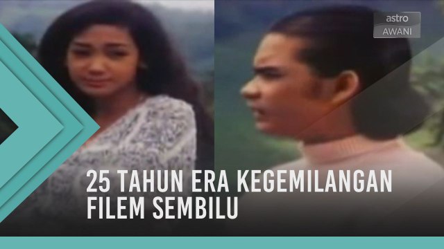 25 tahun era kegemilangan filem Sembilu