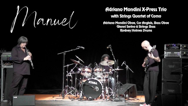 Adriano Mondini X-Press Trio - Manuel | Jazz Music