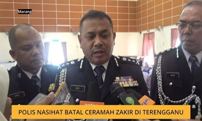Polis nasihat batal ceramah Zakir Naik di Terengganu