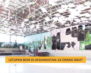 Letupan bom di Afghanistan: 63 orang maut