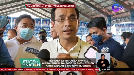 Moreno, kumpiyansa raw na makakakuha ng boto sa Bicol Region kahit balwarte ito ni VP Robredo | SONA