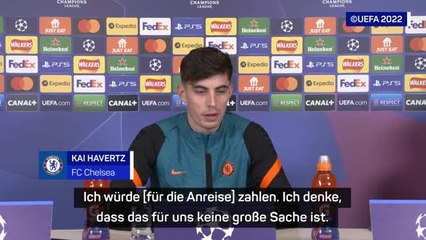 Havertz: “Zahle die Anreise zur Not auch selbst”