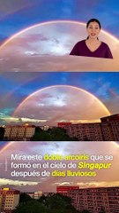 Doble arcoíris en Singapur