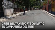 En los Zapatos de César: Crisis del transporte convirtió en caminante a docente