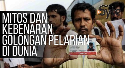 #AWANIByte: Mitos dan kebenaran golongan pelarian di dunia
