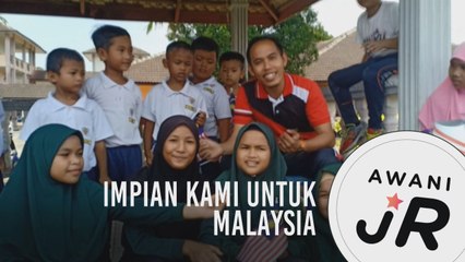 #AWANIJr: Impian kami untuk Malaysia
