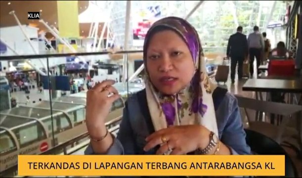 Cerita Sebalik Berita: Terkandas di Lapangan Terbang KLIA