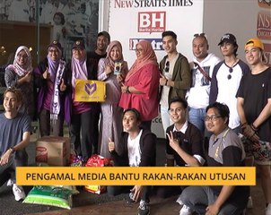 Pengamal media bantu rakan-rakan Utusan