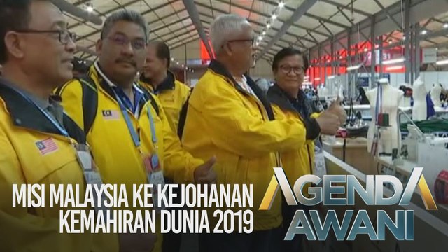 Agenda AWANI: Misi Malaysia ke Kejohanan Kemahiran Dunia 2019