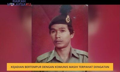 Kejadian bertempur dengan Komunis masih terpahat diingatan