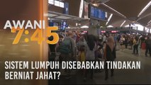 Sistem lumpuh disebabkan tindakan berniat jahat?