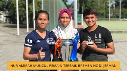 Nur Amirah muncul pemain terbaik Bremen Hc di Jerman