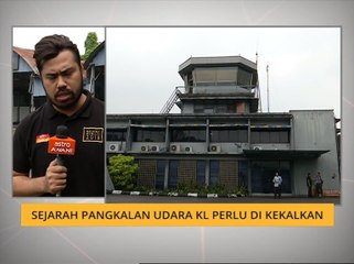 Sejarah pengkalan udara KL perlu di kekalkan