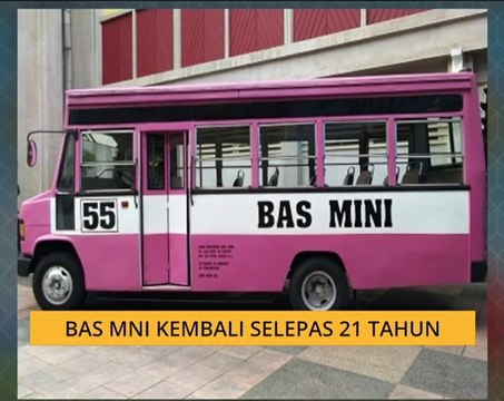 Cerita Sebalik Berita: Bas mini kembali selepas 21 tahun
